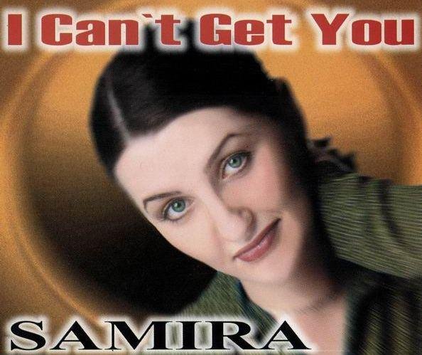 Samira - I Can't Get You