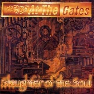 At The Gates - Slaughter Of The Soul