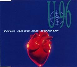 U 96 - Love Sees No Color