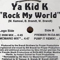 Ya Kid K - Rock My World