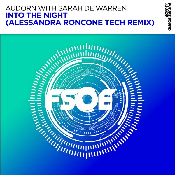 Audorn with Sarah de Warren - Into The Night (Alessandra Roncone Extended Tech Remix)