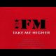 FM - Take Me Higher