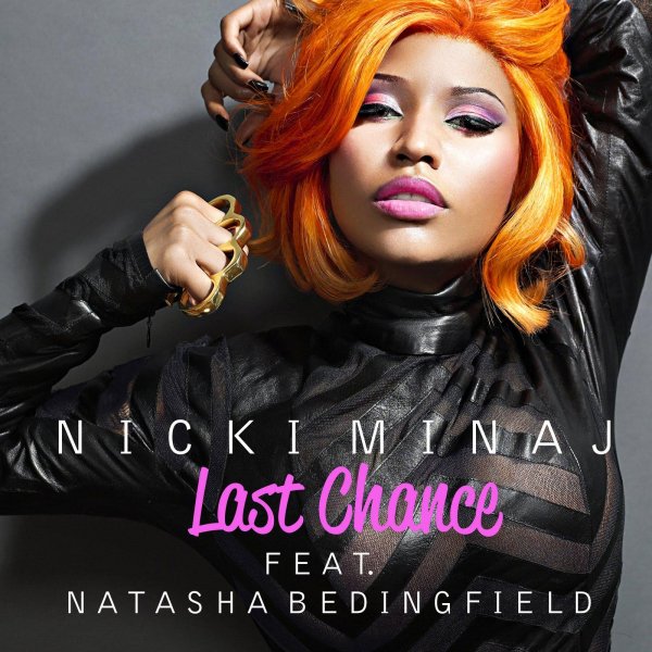 Nicki Minaj - Last Chance feat. Natasha Bedingfield