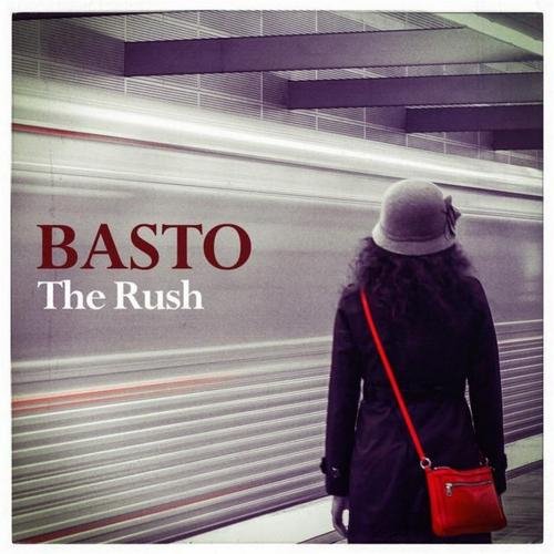 Basto - The Rush (Extended Mix)