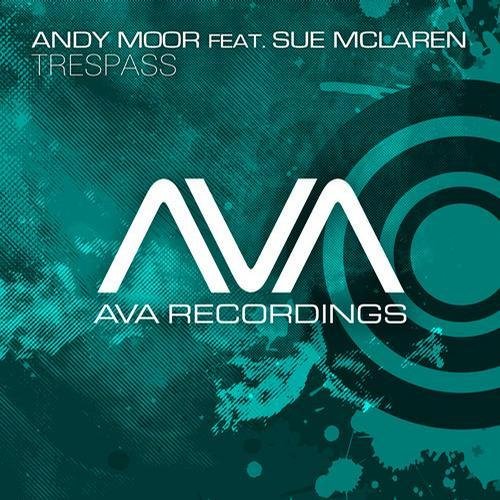 Andy Moor feat. Sue Mclaren - Trespass Album Mix