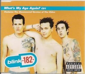 Blink-182 - What's My Age Again?