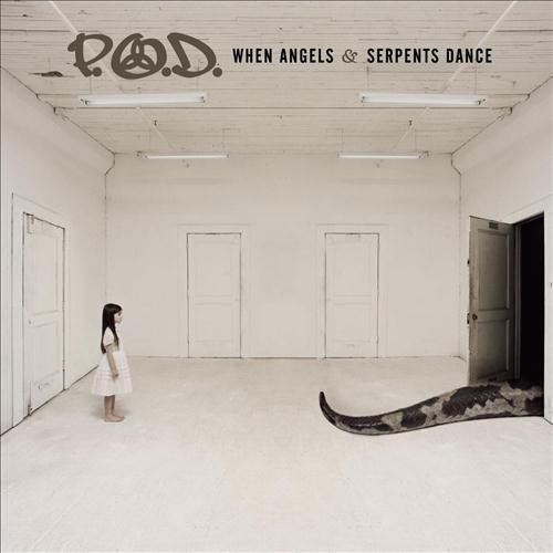 P.O.D. - When Angels & Serpents Dance