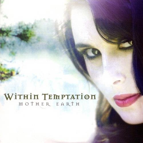 Within Temptation - Mother Earth (Radio Version)