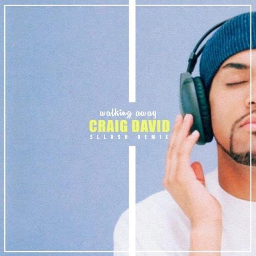 Craig David - Walking Away (Sllash Remix)