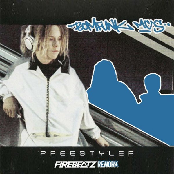 Bomfunk Mc's - Freestyler (Firebeatz Rework)