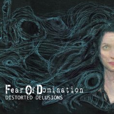 Fear Of Domination - Violence Disciple