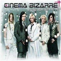 Cinema Bizarre - Forever Or Never (Alternative Radio Rockin` Beatzarre Remix)