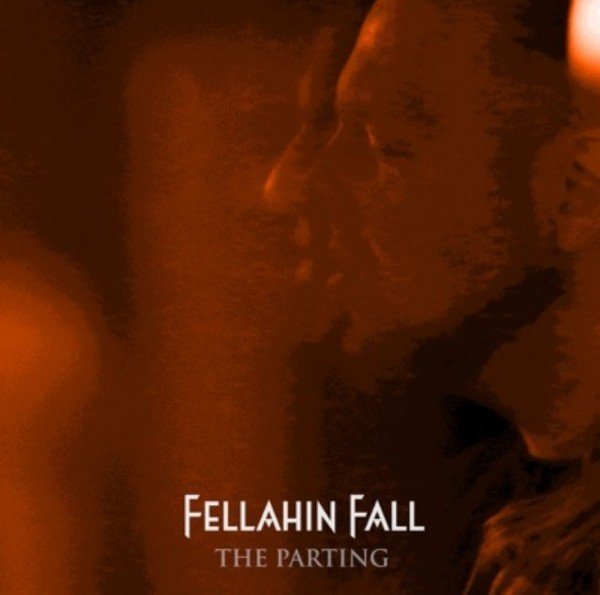 Fellahin Fall - The Parting