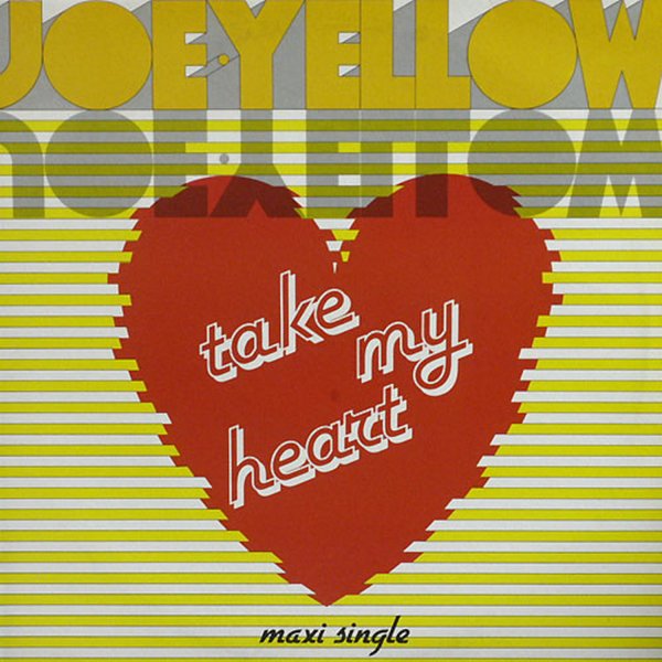 Joe Yellow - Take My Heart (instrumental)