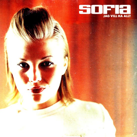 Sofia - Jag vill ha allt (Extended Version)