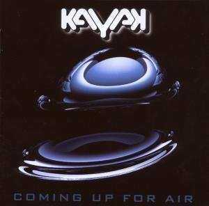 Kayak - What Im About To Say