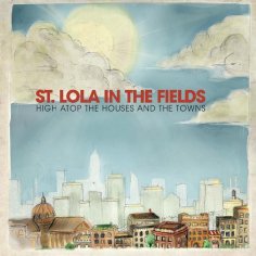 St. Lola In The Fields - Unless