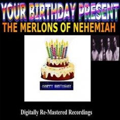 The Merlons of Nehemiah - The Whistle of Love