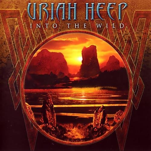 Uriah Heep - Into the Wild