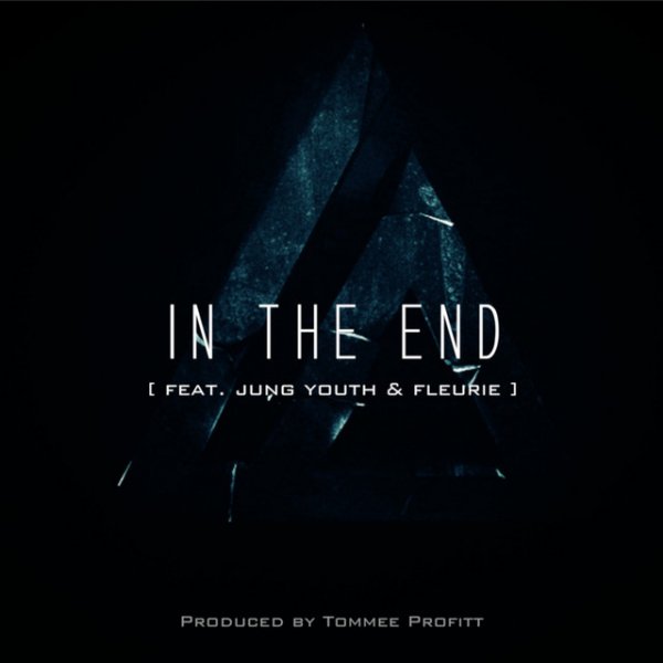 Tommee Profitt, Fleurie, Mellen Gi - In The End Mellen Gi Remix