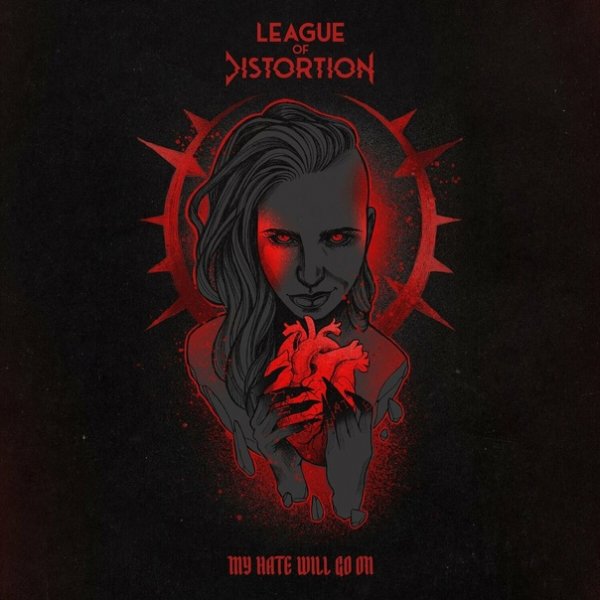 League Of Distortion - My Hate Will Go On