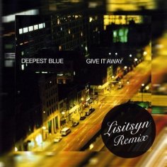 Deepest Blue - Give It Away (Lisitsyn Remix)