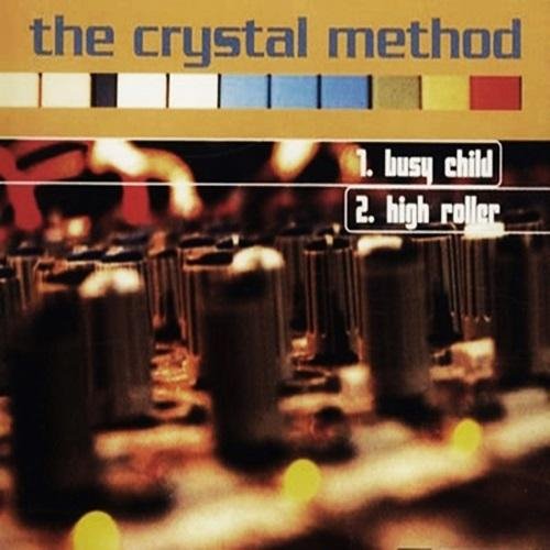 The Crystal Method - Busy Child