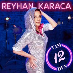 Reyhan Karaca - Tam 12'Den