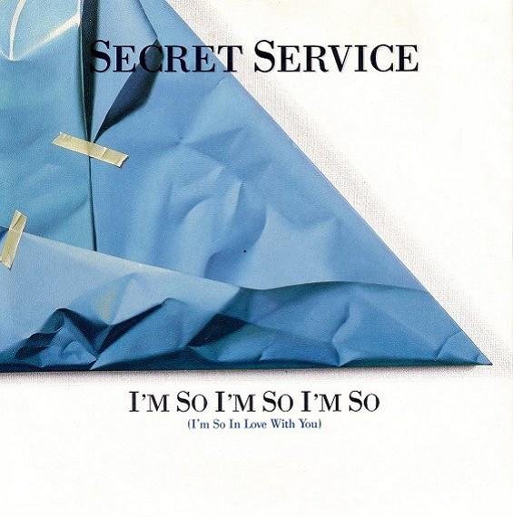 Secret  Service - I'm So I'm So I'm So (I'm So In Love With You)