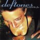 Deftones - Be Quiet And Drive Far Away