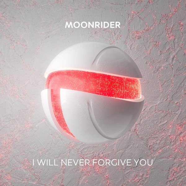 Moonrider - I Will Never Forgive You (Extended Mix)