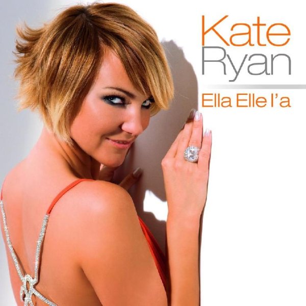 Kate Ryan - Ella Elle La