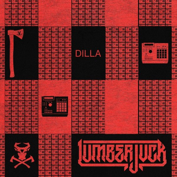 LUMBERJVCK - DILLA