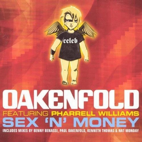 Oakenfold Feat. Pharrell Williams - Sex 'N' Money (Club Mix)