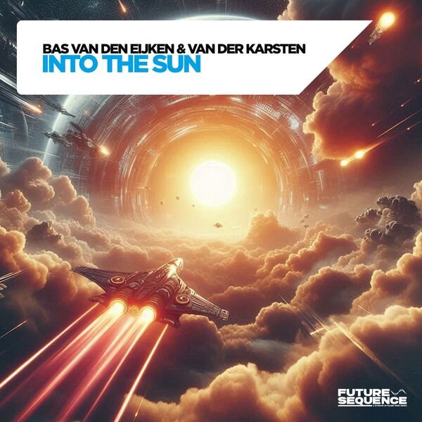 Bas Van Den Eijken & Van Der Karsten - Into the Sun