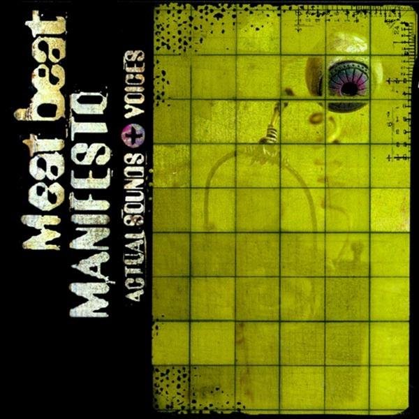 Meat Beat Manifesto - Everythings Under Control