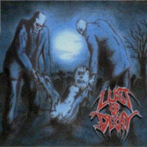 Lust of Decay - Unearthed