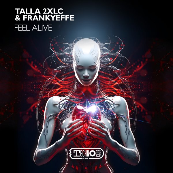 Talla 2XLC & Frankyeffe - Feel Alive (Original Mix)