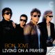 Jon Bon Jovi - Livin On A Prayer