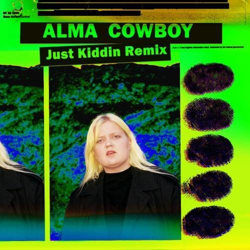 ALMA - Cowboy (Just Kiddin Remix)