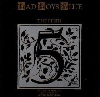 Bad Boys Blue - The Fifth