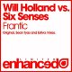 Will Holland vs Six Senses - Frantic (Original Mix)