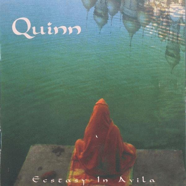 Quinn - Ecstasy In Avila