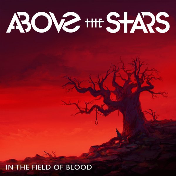 Above The Stars - In The Field Of Blood