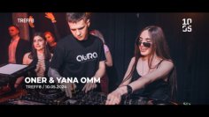 ONER & YANA OMMI - TREFF8 10.05.24