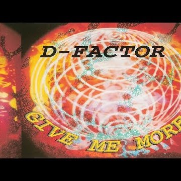 D - Factor - Give Me More