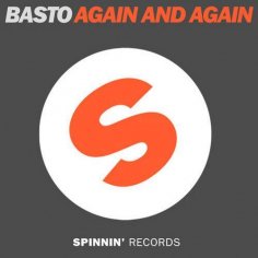 Basto - Again And Again Extended Mix