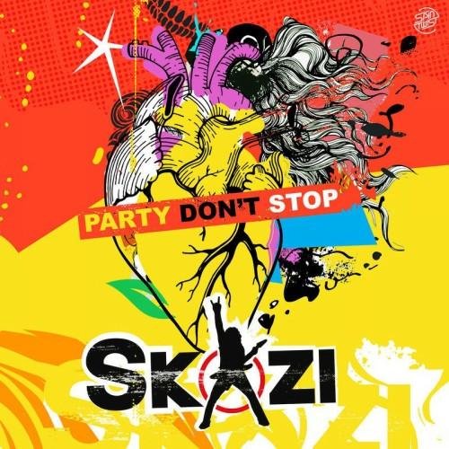 Skazi - Party Don't Stop