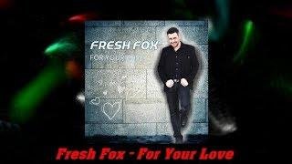 Fresh_Fox - For_Your_Love_(New_Eurodisco)