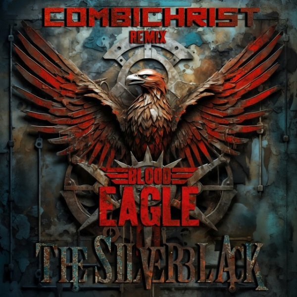 The Silverblack - Blood Eagle (Combichrist Remix)